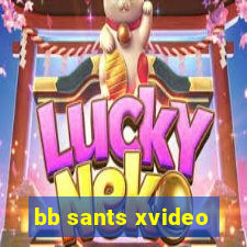 bb sants xvideo
